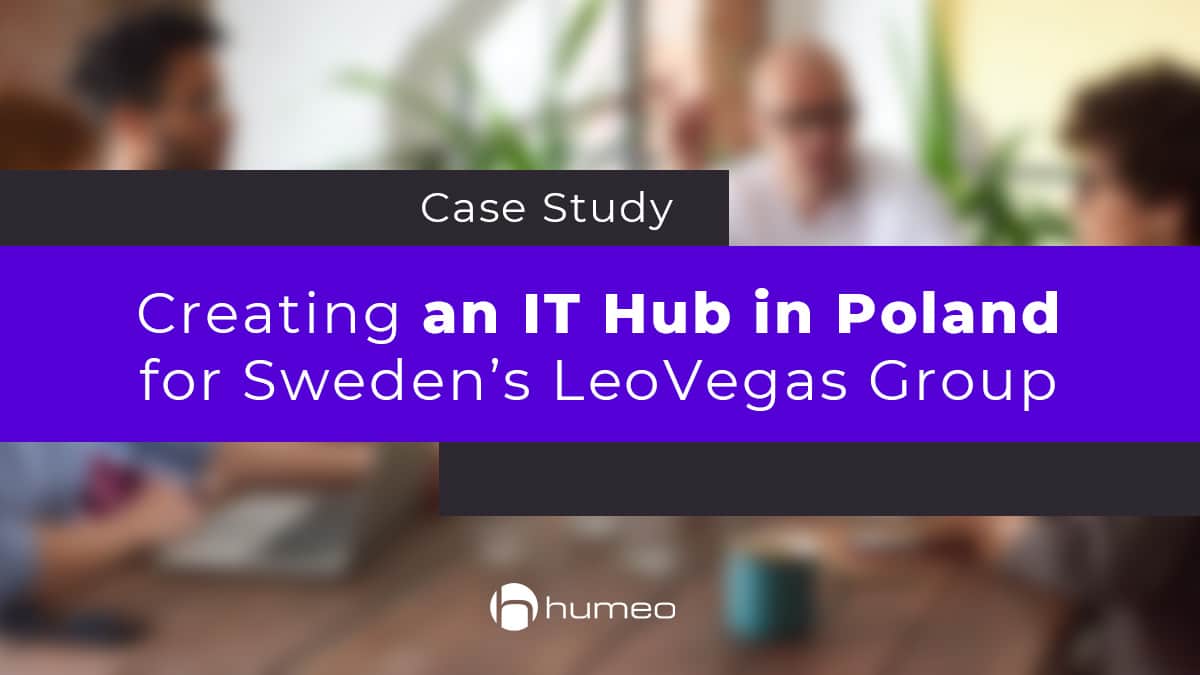 Creating an IT Hub for Sweden’s LeoVegas Group – a Case Study
